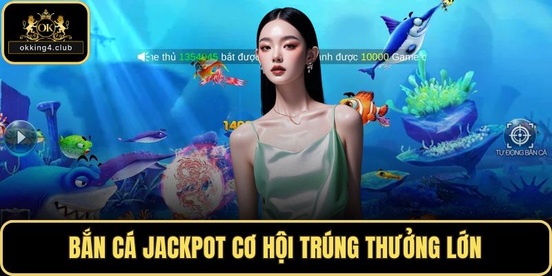 Bắn cá Jackpot