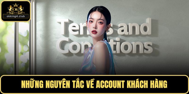 Những nguyên tắc về account khách hàng