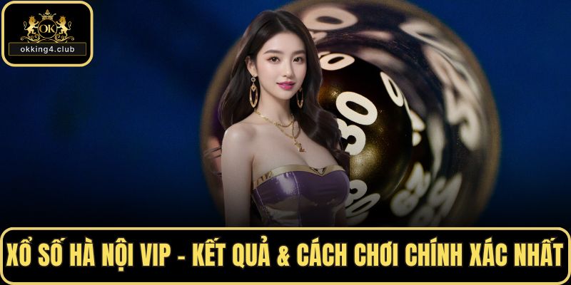 Xổ số Hà Nội VIP
